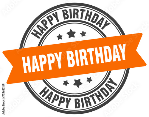 happy birthday stamp. happy birthday label on transparent background. round sign
