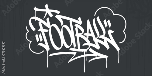 Abstract Hip Hop Hand Written Urban Street Art Graffiti Style Word Football Vector Illustration