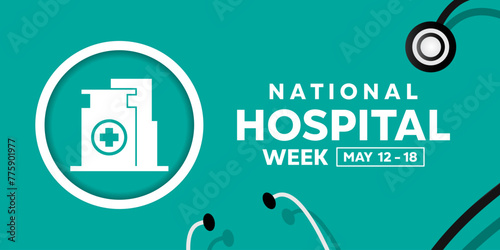 National Hospital Week. Hospital and  stethoscope. Great for cards, banners, posters, social media and more. Light blue background.