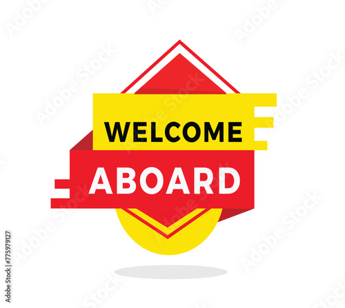 Welcome aboard red label icon for announcement, advertising, vector. Flat design template for banner, advertising, announcement.