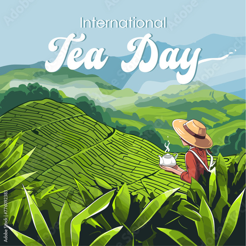  International Tea Day quote. Vector illustration of tea plantation with lettering typography and cup of green tea. Illustration slogan for print, banner, flyer, poster, sticker © Bodega