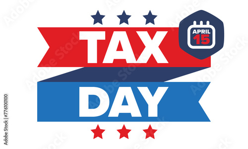 National Tax Day in the United States. Federal tax filing deadline. Day on which individual income tax returns must be submitted to the government. American patriotic poster. Vector illustration