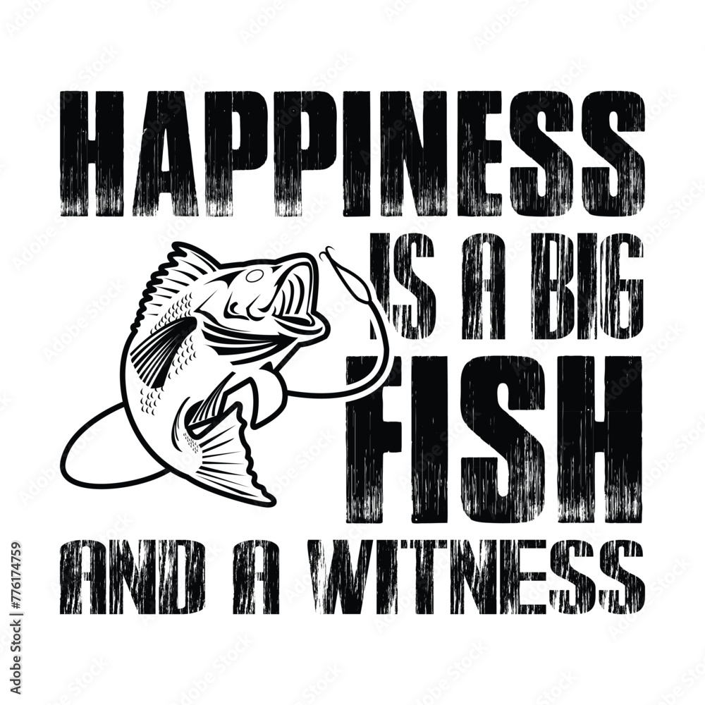 Happiness is a big fish and a witness