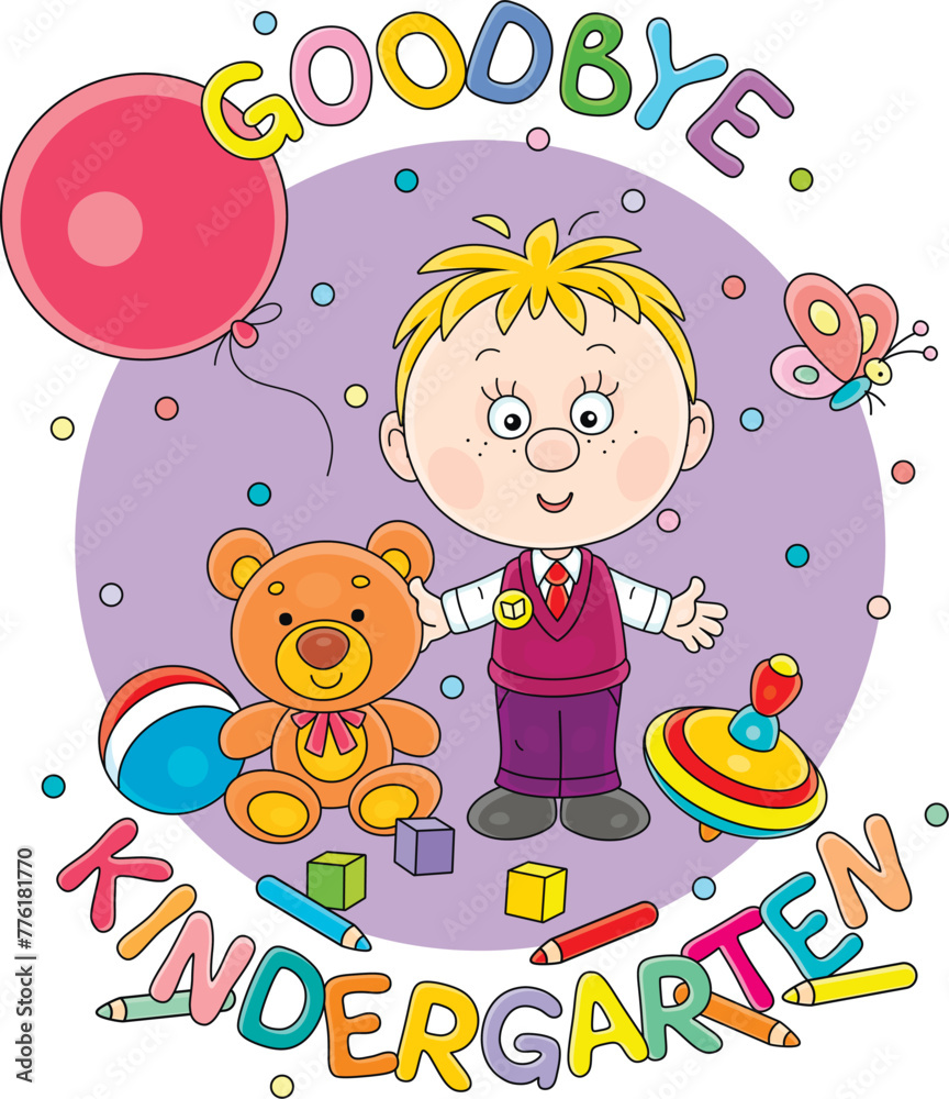 Fototapeta premium Goodbye kindergarten card with a happy little boy surrounded by funny toys going from nursery school to first grade for start of classes, vector cartoon illustration