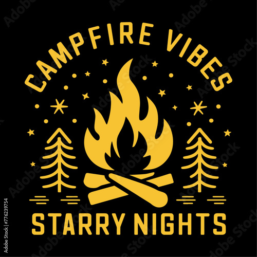 Campfire vibes starry nights. T-shirt, poster vector design.