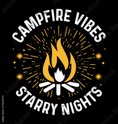 Campfire vibes starry nights. T-shirt, poster vector design.