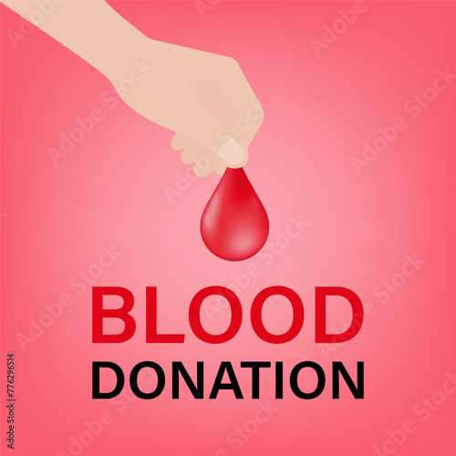 Blood Donation Concept. World Blood Donor Day. Hand Holding Blood Drop. Vector Illustration. 
