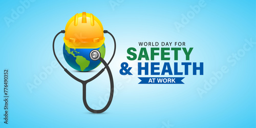World Day for Safety and Health at Work. Construction helmet earth and stethoscope for safe and healthy work day, work safety awareness template for banner, card, background, safety and health sign