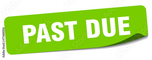 past due sticker. past due label