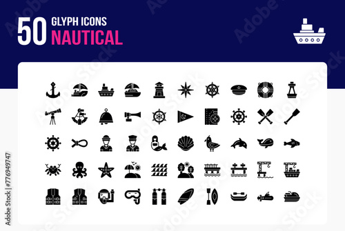 Set of 50 Nautical icons related to Anchor, Boat, Sailboat, Ship Glyph Icon collection