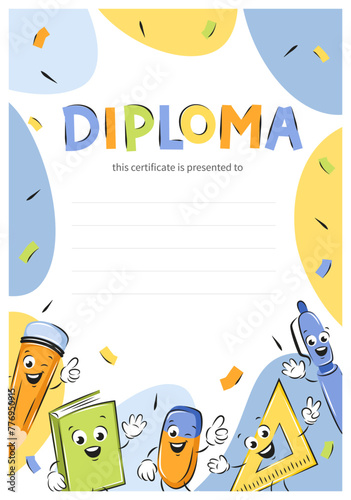 Diploma of school children. Sample elementary school kids certificate. School funny office supplies characters. Vector illustration for school. © Tatiana Bass