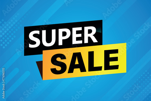 super sale poster banner graphic design icon logo sign symbol social media website coupon


