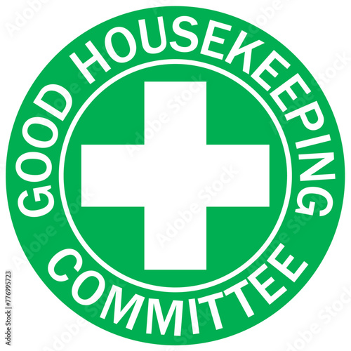 Safety committee hard hat sticker and sign good housekeeping committee