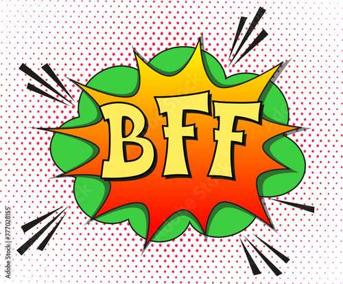 abbreviation bff (best friends forever) in retro comic speech bubble with halftone dotted shadow on white background. vector vintage pop art illustration easy to edit and customize. eps 10 