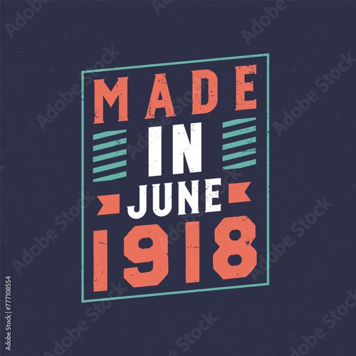 Made in June 1918. Birthday celebration for those born in June 1918