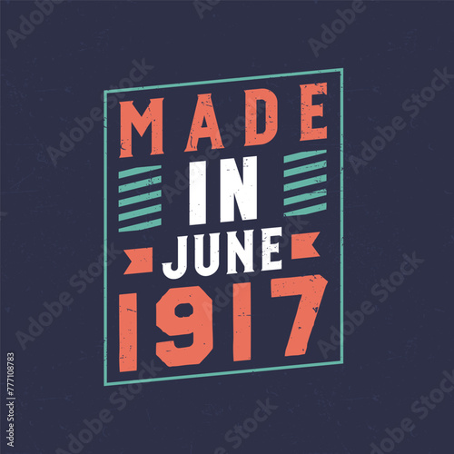 Made in June 1917. Birthday celebration for those born in June 1917