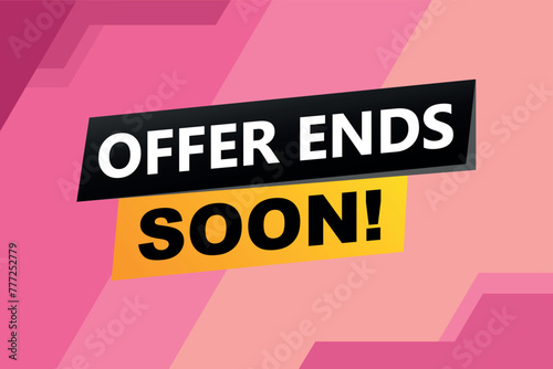 offer ends soon poster banner graphic design icon logo sign symbol social media website coupon


