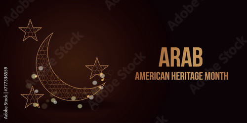 Arab American Heritage Month. April in the U.S. of Arab heritage