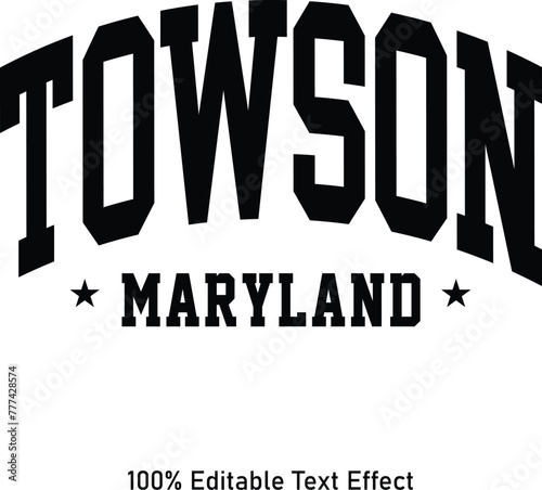 Towson text effect vector. Editable college t-shirt design printable text effect vector photo