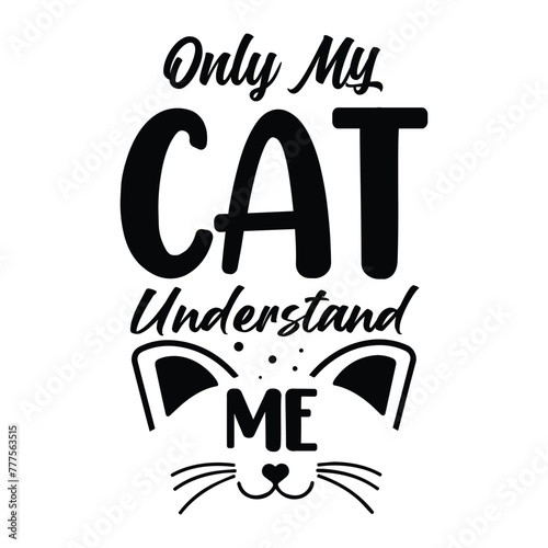 only my cat understand me