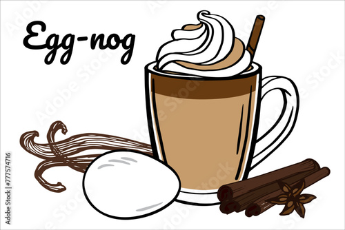 Egg-nog. Hot warming cocktail vector illustration with eggs, cinnamon, vanilla, star anise, whipping cream. Sketch style image for a cookbook, recipe, cafe, restaurante menu, flyer, poster design.