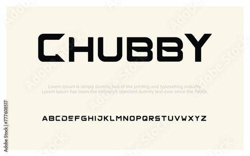 Chubby Abstract modern urban alphabet fonts. Typography sport, technology, fashion, digital, future creative logo font. vector illustration