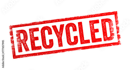 Recycled - process of converting waste materials into reusable products to prevent the disposal of potentially useful materials into landfills or incinerators, text concept stamp