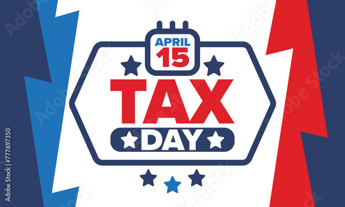 National Tax Day in the United States. Federal tax filing deadline. Day on which individual income tax returns must be submitted to the government. American patriotic poster. Vector illustration