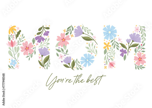 Vector floral doodle MOM Alphabet. You are the best lettering illustration