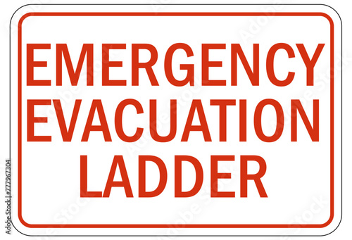 Ladder safety sign emergency evacuation ladder