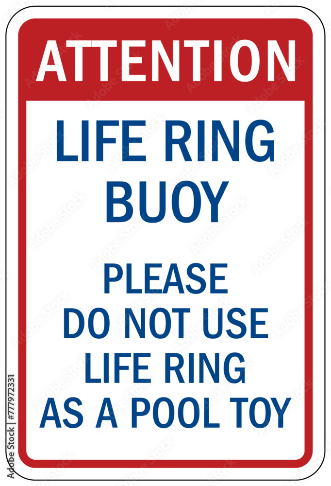 Fototapeta premium Life jacket sign life ring buoy. Please do not use life ring as a pool toy