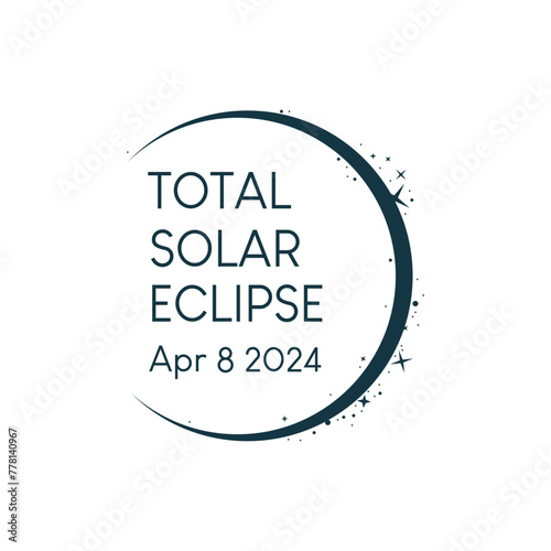 Hand drawn banner total solar eclipse 8 april 2024. Vector design with stars.