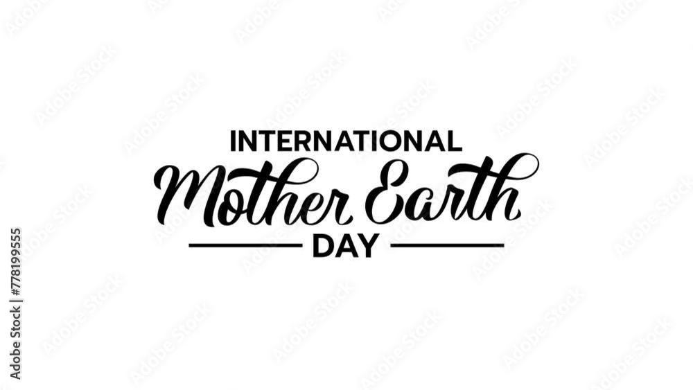 international mother earth day text animation in black and white for greetings, campaigns, events, etc. international mother earth day text animation in black and white for greetings, campaigns, events, etc.