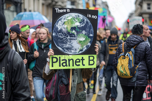 There Is No Planet B Placard At An Extinction Rebellion Climate Change March, with writing "There is no Planet B" © Fabio