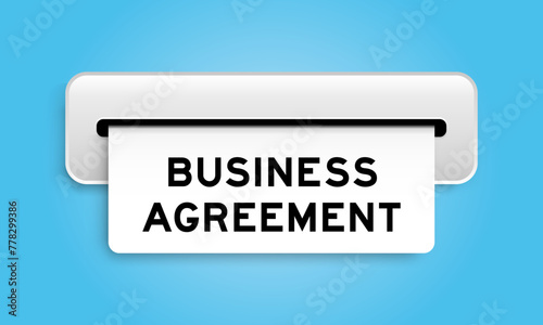White coupon banner with word business agreement from machine on blue color background