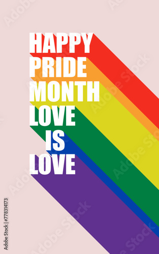 Poster, banner template for Pride Month. Rainbow text Happy Pride Month, love is love. LGBT flag colors