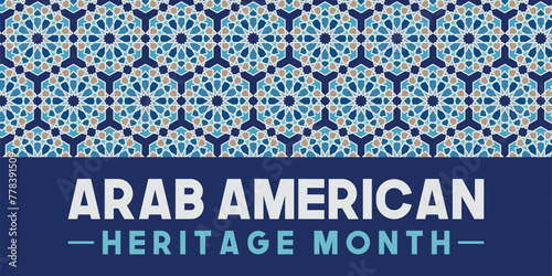 Arab American Heritage Month in April. Arab American culture. Celebrated annual in United States.
