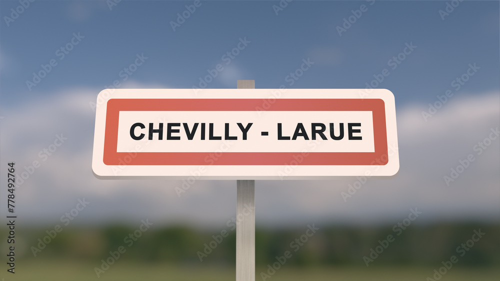 City sign of Chevilly-Larue. Entrance of the town of Chevilly Larue in, Val-de-Marne, France. Panneau de Chevilly-Larue. City sign of Chevilly-Larue. Entrance of the town of Chevilly Larue in, Val-de-Marne, France. Panneau de Chevilly-Larue.