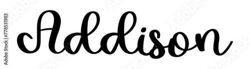 Addison  - black color - name written - ideal for websites, presentations, greetings, banners, cards, t-shirt, sweatshirt, prints, cricut, silhouette, sublimation, tag
"