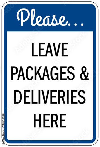 Package delivery sign leave packages and deliveries here
