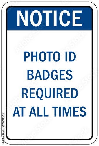 ID badge sign photo id badges required at all times