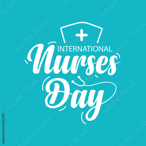 Happy International Nurses Day template design with creative text and medical elements on blue background. Nurses Day banner, poster, greeting card design.