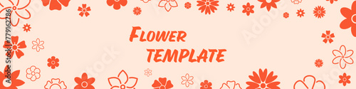 Flower template. Flower banner. Vector illustration.