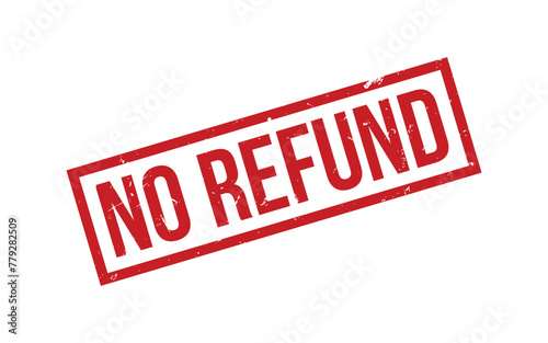 No Refund Rubber Stamp Seal Vector