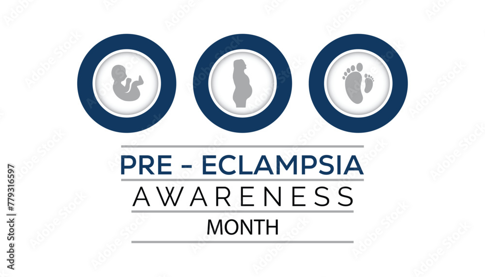 Preeclampsia Awareness Month observed every year in May. Template for background, banner, card, poster with text inscription.