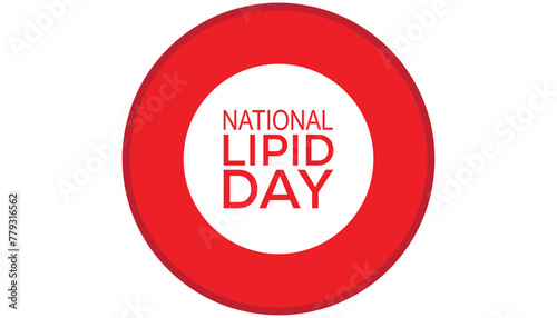 National Lipid Day observed every year in May. Template for background, banner, card, poster with text inscription.
