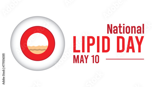 National Lipid Day observed every year in May. Template for background, banner, card, poster with text inscription.