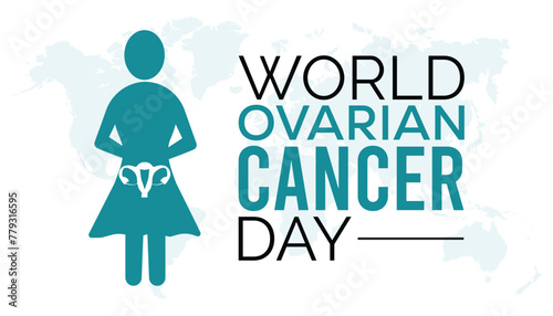 world ovarian cancer day observed every year in May. Template for background, banner, card, poster with text inscription.