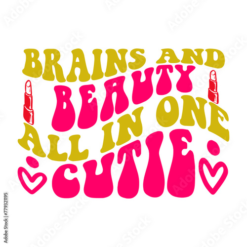 Brains And Beauty All In One Cutie SVG Designs