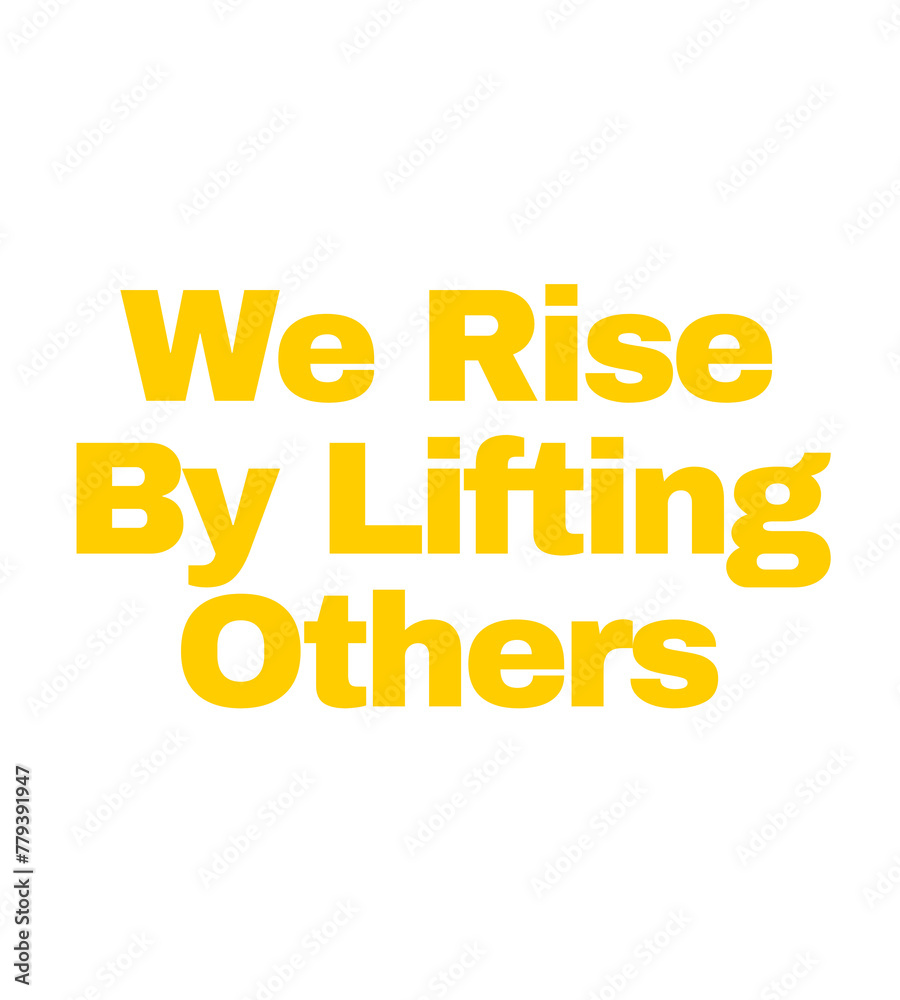 Motivational Quote Inspiration We Rise By Lifting Others Motivational Quote Inspiration We Rise By Lifting Others